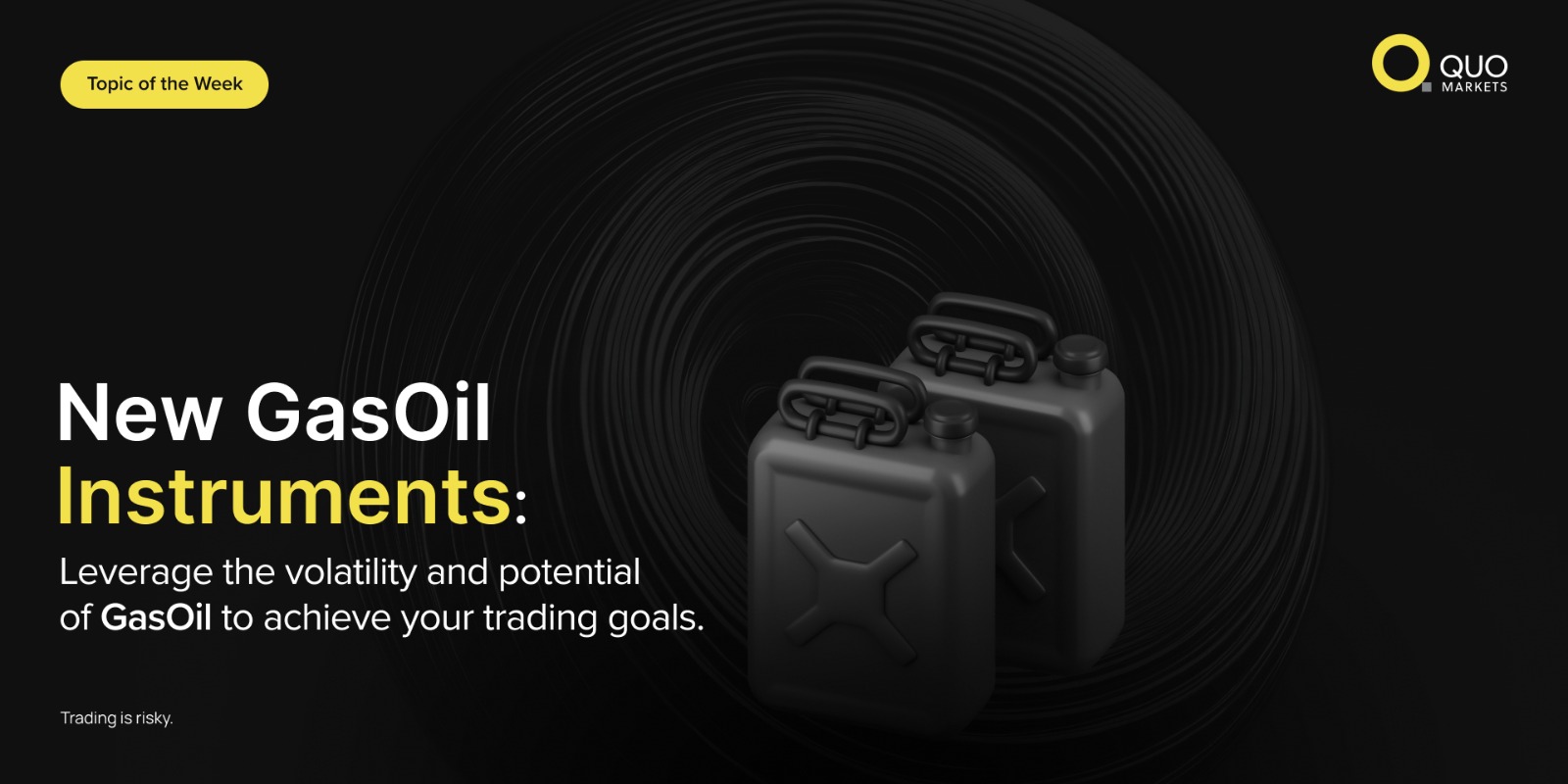 New GasOil Instruments: Leverage The Volatility and Potential of GasOil to Achieve Your Trading Goals