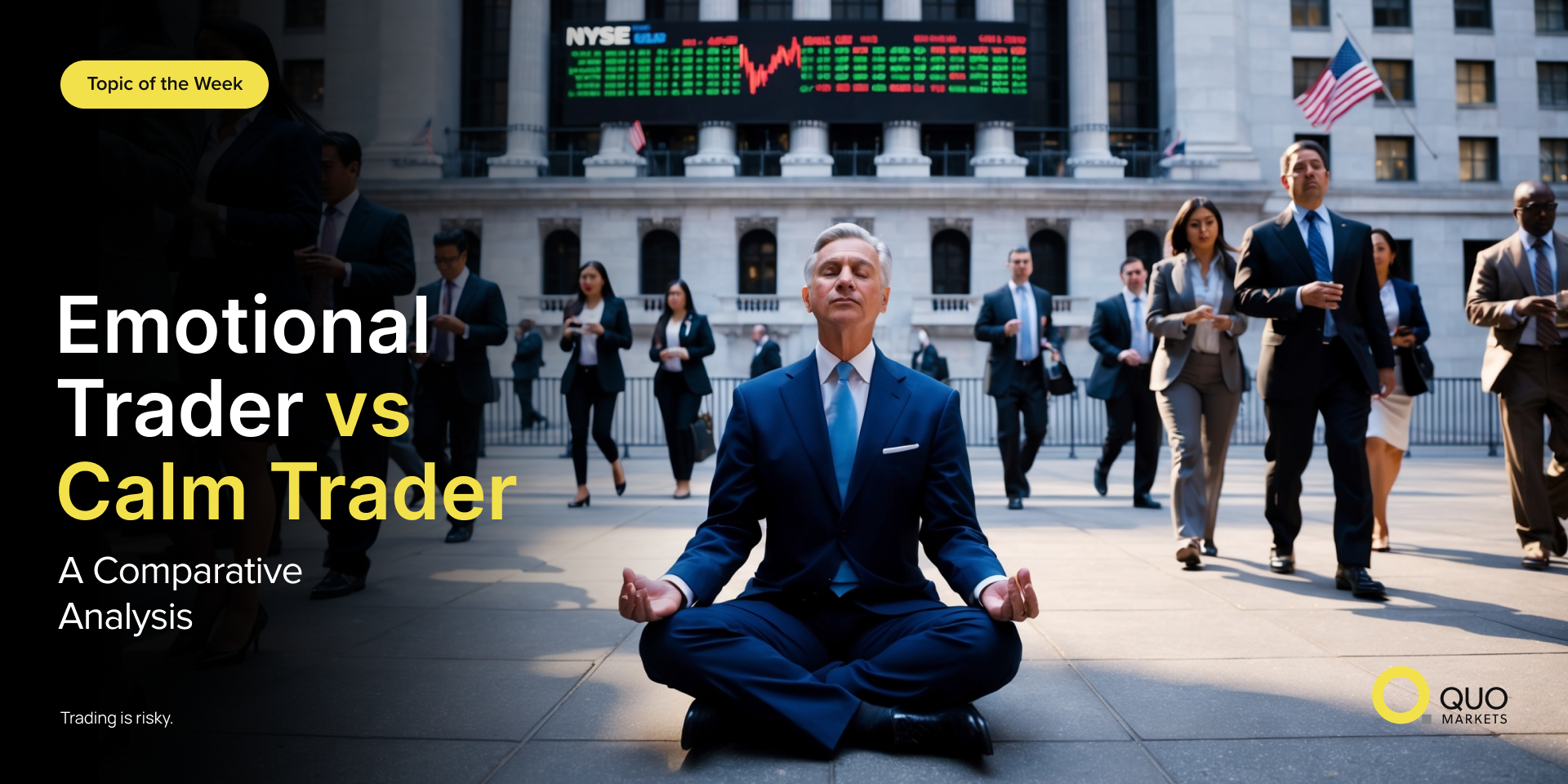 Emotional Trader vs Calm Trader: A Comparative Analysis