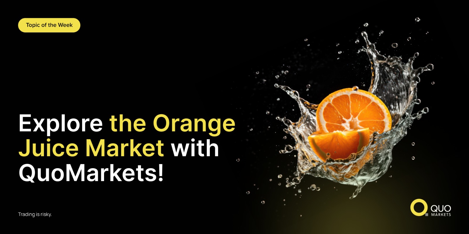 Explore o mercado de suco de laranja com a QuoMarkets!